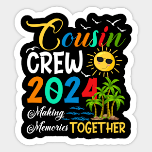 Cousin crew 2024 Summer Vacation Beach Family Trips Matching Sticker